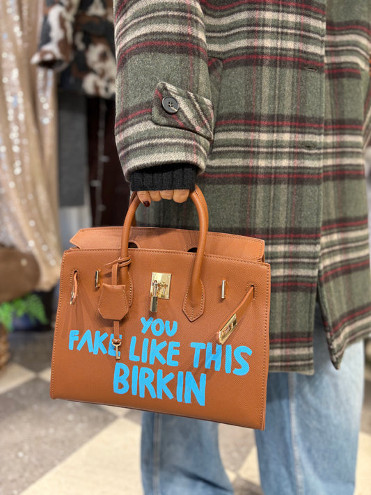Borsa dipinta a mano in ecopelle – “You fake like this Birkin